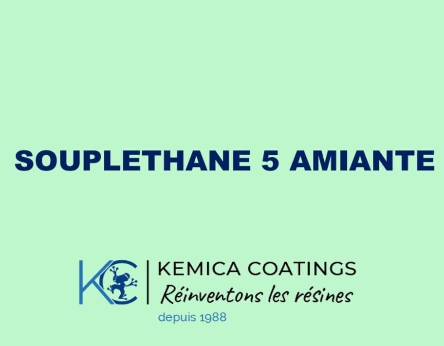 SOUPLETHANE 5 AMIANTE